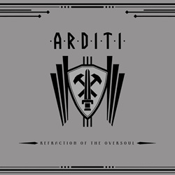 Arditi - Refraction Of The Oversoul (2025)